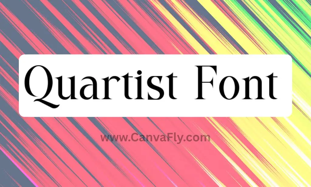 Quartist Font: The Ultimate Guide (Download, Review, & Use Cases)